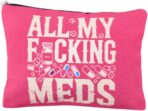 All My Meds Makeup Bag Med Pouch for Nurse Doctor Funny Appiciation Gift Medical Medicine Travel Cosmetics Toiletry Bag Pouch Drug Pill Medication Organizer Patient Get Well Soon Gifts - Image 2